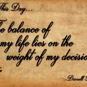 A quote by darrell sapp on the balance of life.