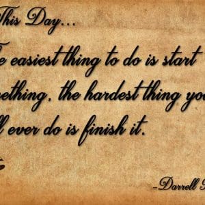 Inspirational quote about starting and finishing tasks.